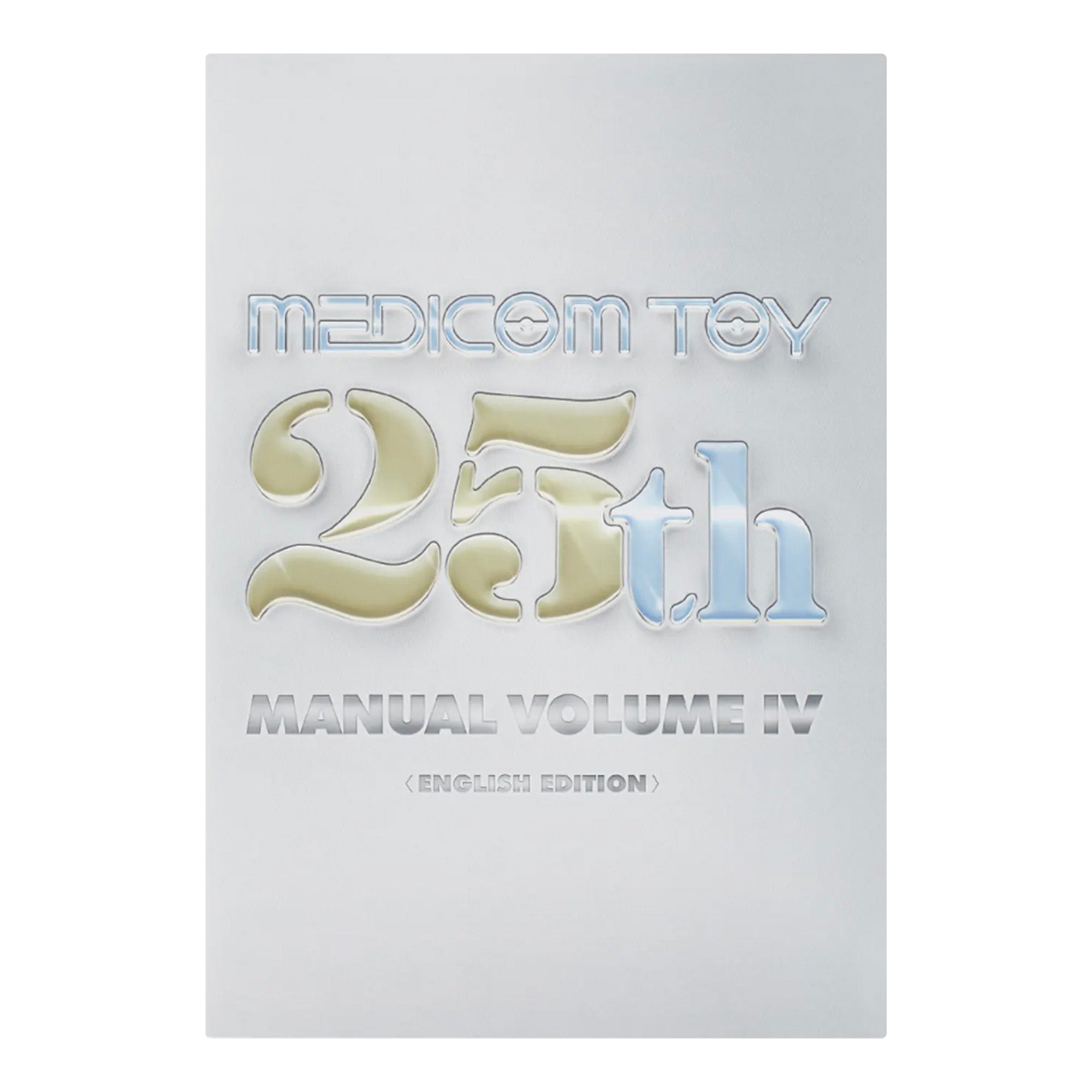MEDICOM TOY: 25th Anniversary Book - Manuel Volume IV